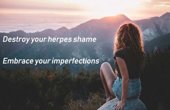 destroy your herpes shame and embrace your imperfections