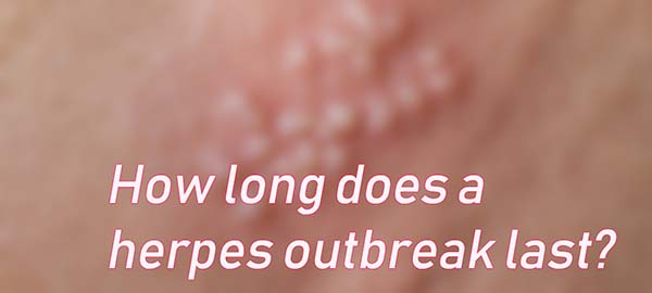 How long does a herpes outbreak last